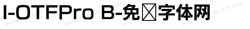 I-OTFPro B字体转换